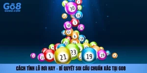 Cách tính lô rơi go8